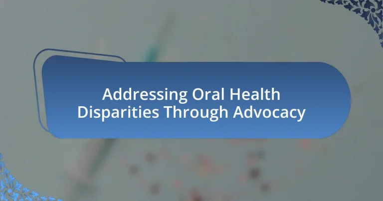 Addressing Oral Health Disparities Through Advocacy