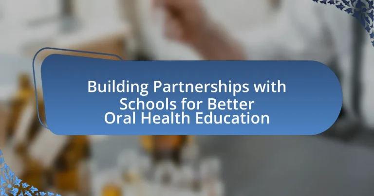 Building Partnerships with Schools for Better Oral Health Education