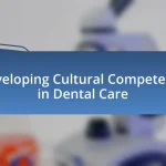 Developing Cultural Competence in Dental Care