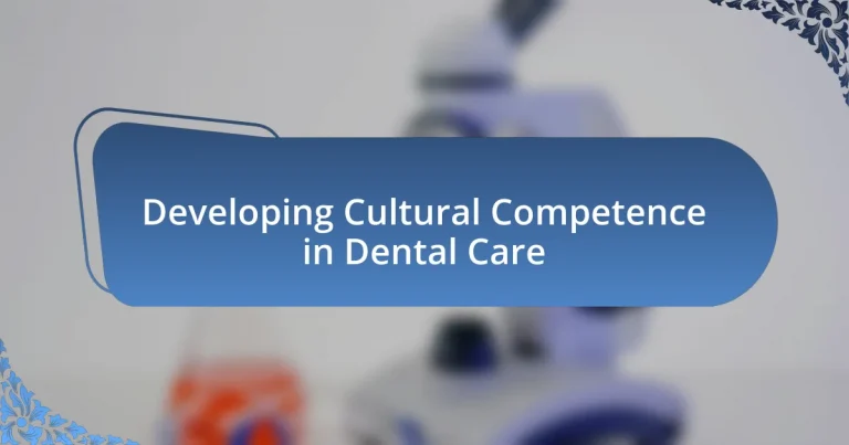 Developing Cultural Competence in Dental Care