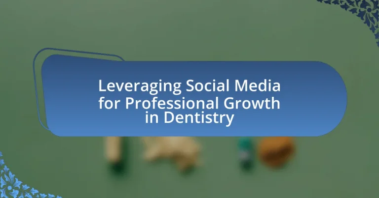 Leveraging Social Media for Professional Growth in Dentistry