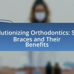 Revolutionizing Orthodontics: Smart Braces and Their Benefits