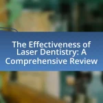 The Effectiveness of Laser Dentistry: A Comprehensive Review