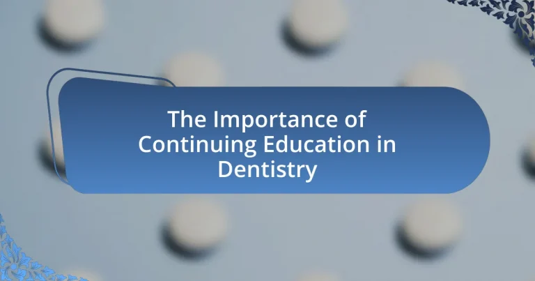 The Importance of Continuing Education in Dentistry