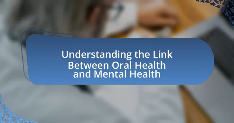 Understanding the Link Between Oral Health and Mental Health