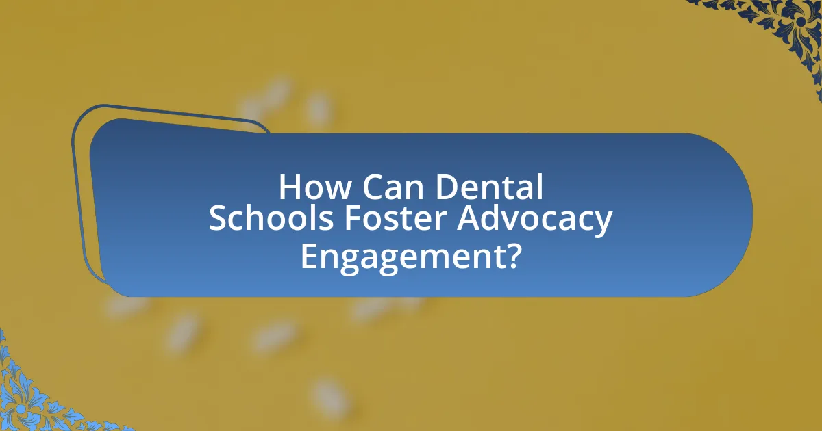 How Can Dental Schools Foster Advocacy Engagement?